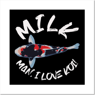 MILK Man I Love Koi Design Posters and Art